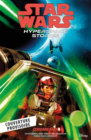 Star Wars : histoires de l'hyperspace. La décrypteuse - Ethan Sacks