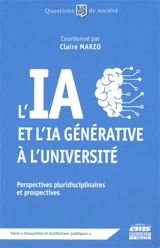 L'IA et l'IA générative à l'université : perspectives pluridisciplinaires et prospectives