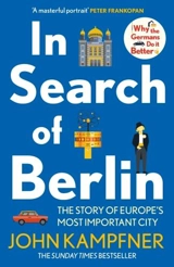In Search of Berlin - Kampfner, John