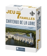 Châteaux de la Loire : jeu des 7 familles - Philippe Ménager
