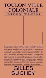 Toulon, ville coloniale : un passé qui ne passe pas - Gilles Suchey