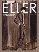 Eller (1894-1940) : peintre du Marseille des Années folles - François Thomazeau