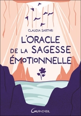 L'oracle de la sagesse émotionnelle - Claudia Sartori