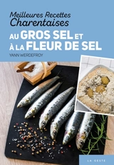 Meilleures recettes charentaises au gros sel et à la fleur de sel - Yann Werdefroy