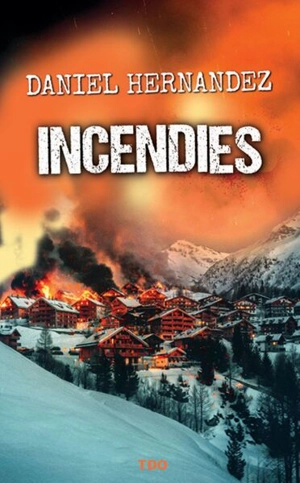 Incendies - Daniel Hernandez