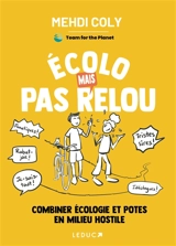 Ecolo mais pas relou : combiner écologie et potes en milieu hostile - Mehdi Coly