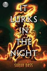 Rick Riordan Presents : It Lurks in the Night - Dass, Sarah