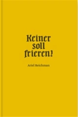Ariel Reichman Keiner soll frieren ! - Ariel Reichman