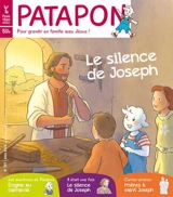Patapon : mensuel catholique des enfants dès 5 ans, n° 537. Le silence de Joseph