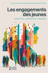 Les engagements des jeunes : injonctions, individuation, inégalités
