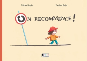 On recommence ! - Olivier Dupin