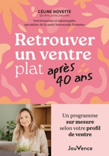 Retrouver un ventre plat après 40 ans : un programme sur-mesure selon votre profil de ventre - Céline Hovette