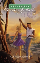 Heaven Bay. Vol. 1. Chasing butterfly - Alfreda Enwy