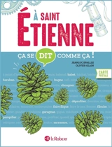 A Saint-Etienne ça se dit comme ça ! - Olivier Glain