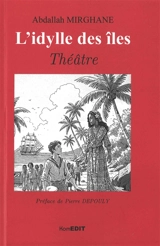 L'idylle des îles : Bourbon et Anjouan, Bourbon au centre du jeu diplomatique dans l'océan Indien : théâtre - Abdallah Mirghane