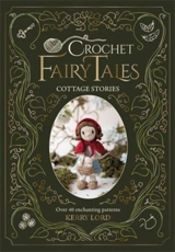 Crochet Fairy Tales - Kerry Lord