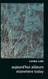 Aujourd'hui ailleurs - Lembe Lokk