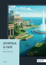 Les Deville, le culte - Dumas, Olivier