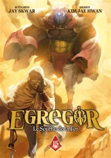 Egregor : le souffle de la foi. Vol. 15 - Jay Skwar