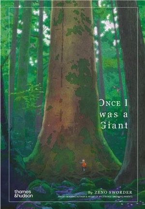 Once I was a Giant - Zeno Sworder