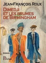 Dimedji et les brumes de Birmingham - Jean-François Roux