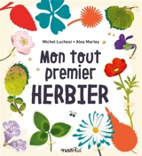 Mon tout premier herbier - Michel Luchesi