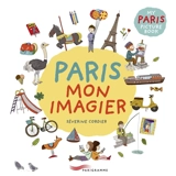 Paris mon imagier. My Paris picture book - Séverine Cordier
