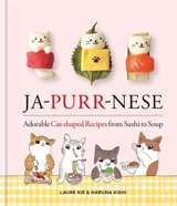 Ja-Purr-Nese Adorable Cat-shaped Recipes from Sushi to Soup - Laure Kié