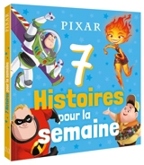 7 histoires pour la semaine. Vol. 7 - Disney.Pixar