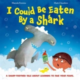 I Could Be Eaten By a Shark - Ferreira, Marcela