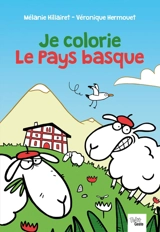 Je colorie le Pays basque - Mélanie Hillairet