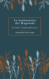 La bonbonnière des Wagowski - Coralie Vankerkhoven