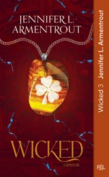 Wicked. Vol. 3. Bravoure : texte intégral - Jennifer L. Armentrout