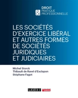 Les sociétés d'exercice libéral et autres formes de sociétés juridiques et judiciaires - Michel Storck
