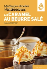 Meilleures recettes vendéennes au caramel au beurre salé - Yann Werdefroy