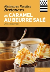 Meilleures recettes bretonnes au caramel au beurre salé - Yann Werdefroy