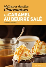 Meilleures recettes charentaises au caramel au beurre salé - Yann Werdefroy