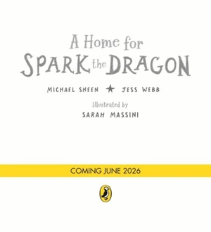 A Home for Spark the Dragon - Michael Sheen