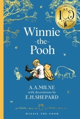 Winnie-the-Pooh : Classics 100th Anniversary - Milne, A. A.
