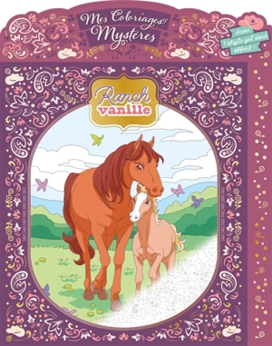 Ranch Vanille : mes coloriages mystères - Giulia Adragna