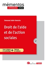 Droit de l'aide et de l'action sociales : cours intégral et synthétique + tableaux et schémas - Emmanuel Aubin-Kanezuka