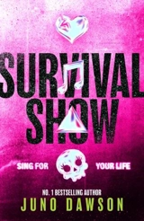 Survival Show Vol. 1 - Juno Dawson