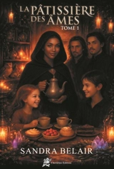 La pâtissière des âmes. Vol. 1 - Shandraa Cook