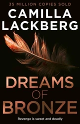 Dreams of Bronze Vol. 3 - Camilla Läckberg