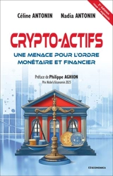 Crypto-actifs : une menace pour l'ordre monétaire et financier - Céline Antonin