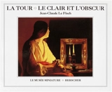 La Tour, le clair et l'obscur - Jean-Claude Le Floch