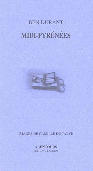 Midi-Pyrénées - Ben Durant