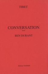Conversation avec Ben Durant - Tibet