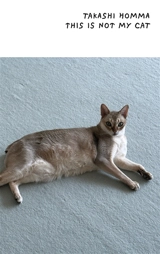 This is not my cat - Takashi Honma