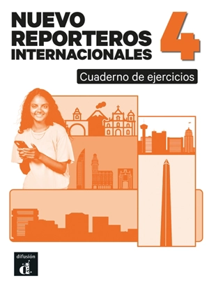 Nuevo reporteros internacionales 4 : cuaderno de ejercicios